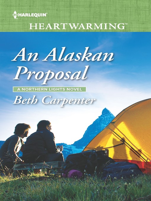 Title details for An Alaskan Proposal by Beth Carpenter - Available